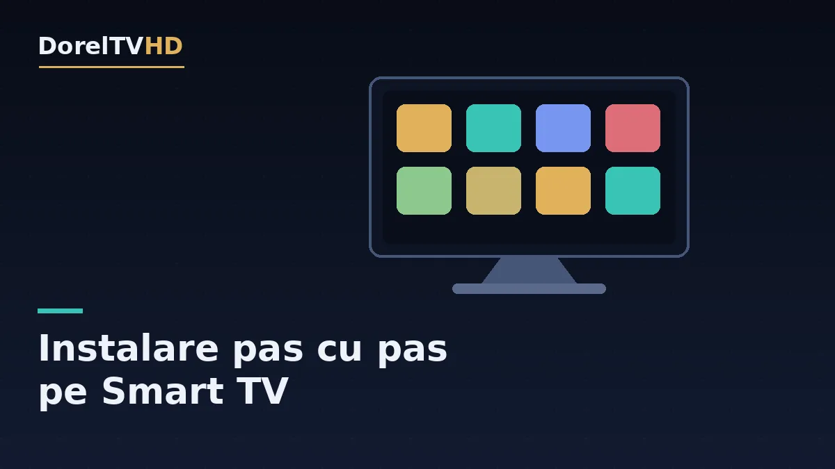 Instalare canale românești pe Smart TV Samsung și LG - DorelTVHD